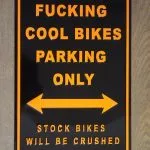 Garage Parking Plate "Fucking Cool Bikes Parking only" - View 6 - Holdfast